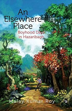 portada An Elsewhere Place: Boyhood Days in Hazaribagh (in English)
