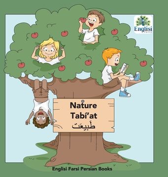 portada Persian Nature Tabí'at: In Persian, English & Finglisi: Nature Tabí'at (en Inglés)