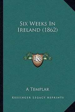 portada six weeks in ireland (1862) (in English)