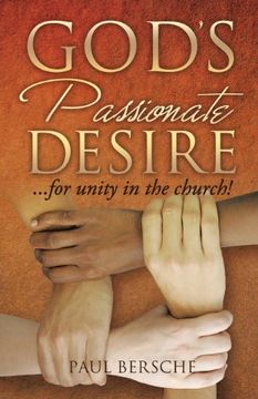 portada God's Passionate Desire. For Unity in the Church! (en Inglés)