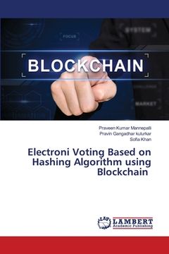 portada Electroni Voting Based on Hashing Algorithm using Blockchain (en Inglés)