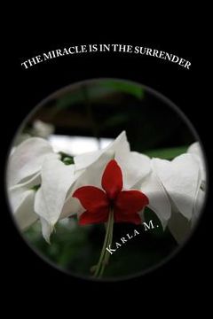 portada The Miracle Is In The Surrender: Sprinkle of Inspiration (en Inglés)