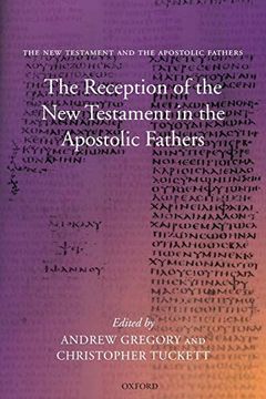 portada The Reception of the new Testament in the Apostolic Fathers (en Inglés)