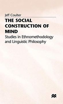 portada The Social Construction of Mind: Studies in Ethnomethodology and Linguistic Philosophy (in English)