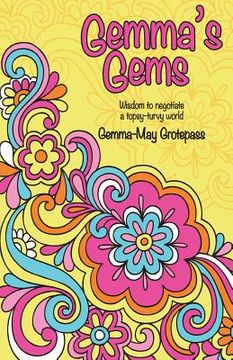 portada Gemma's Gems: Wisdom to negotiate a Topsy-Turvy world (en Inglés)