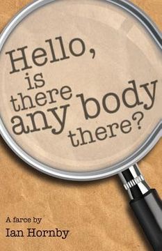 portada Hello... Is There Any Body There? (en Inglés)