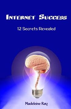portada Internet Success: 12 Secrets Revealed (in English)