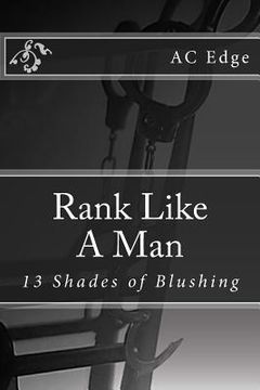 portada Rank Like A Man: 13 Shades of Blushing (en Inglés)