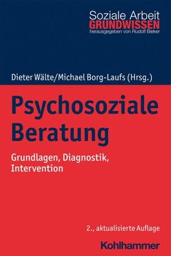 portada Psychosoziale Beratung: Grundlagen, Diagnostik, Intervention (en Alemán)