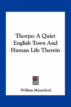 portada thorpe: a quiet english town and human life therein
