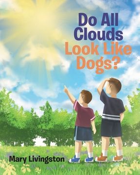 portada Do All Clouds Look Like Dogs? (en Inglés)