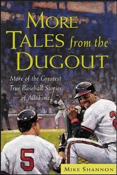 portada More Tales From the Dugout: More of the Greatest True Baseball Stories of all Time (en Inglés)