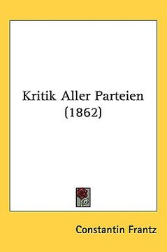 portada kritik aller parteien (1862) (en Inglés)