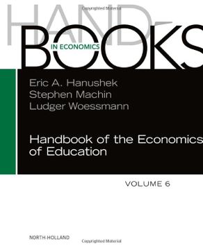 portada Handbook of the Economics of Education (Volume 6) (Handbooks in Economics, Volume 6) (en Inglés)
