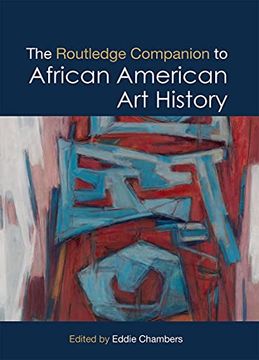 portada The Routledge Companion to African American art History (Routledge art History and Visual Studies Companions)