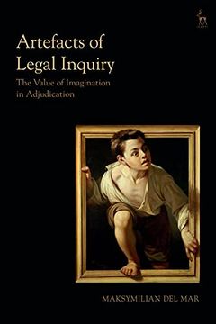 portada Artefacts of Legal Inquiry: The Value of Imagination in Adjudication (in English)