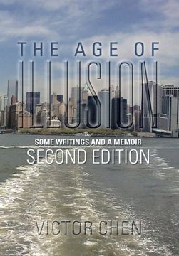 portada The Age of Illusion: Some Writings and a Memoir Second Edition
