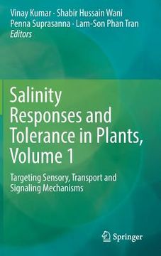 portada Salinity Responses and Tolerance in Plants, Volume 1: Targeting Sensory, Transport and Signaling Mechanisms (in English)