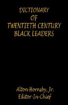 portada dictionary of twentieth century black leaders (en Inglés)