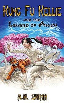 portada Kung fu Kellie and the Legend of Anguo (in English)