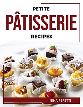 portada Petite Pâtisserie Recipes (en Inglés)