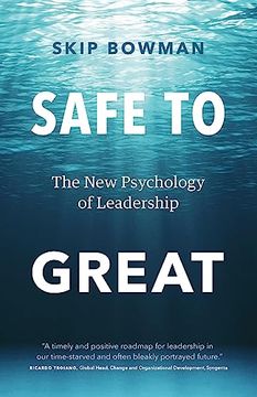 portada Safe to Great: The new Psychology of Leadership 