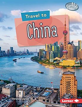 portada Travel to China (Searchlight Books ™ ― World Traveler) (in English)