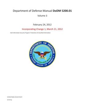 portada Department of Defense Manual DoDM 5200.01  Volume 3   February 24, 2012 incorporating Change 1, March 21, 2012  DoD Information Security Program: Protection of Classified Information