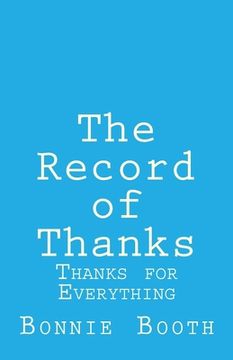 portada The Record of Thanks: Thanks for Everything (in English)