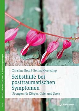 portada Selbsthilfe bei Posttraumatischen Symptomen: Übungen für Körper, Geist und Seele (in German)