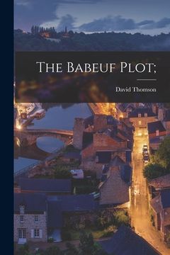 portada The Babeuf Plot; (en Inglés)