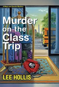 portada Murder on the Class Trip (a Maya and Sandra Mystery) (en Inglés)