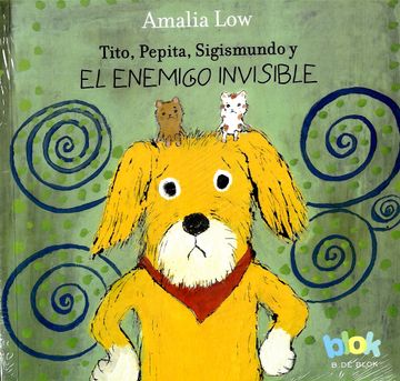 portada Tito, Pepita, Sigismundo y el enemigo invisible (in Spanish)