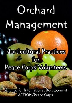 portada Orchard Management: Horticultural Practices for Peace Corps Volunteers (in English)