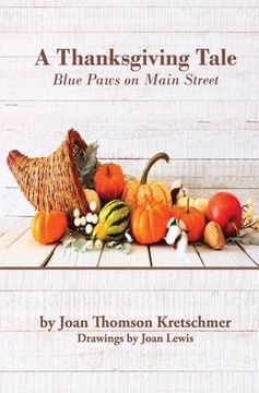 portada A Thanksgiving Tale: Blue Paws on Main Street (en Inglés)