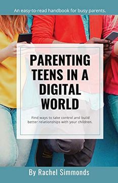 portada Parenting Teens in a Digital World (en Inglés)
