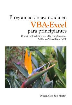 portada Programacion Avanzada en Vba-Excel Para Principiantes: Con Ejemplos de Librerías dll y Complementos Add-In en Visual Basic. Net (in Spanish)