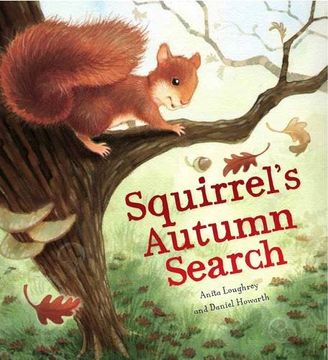 portada squirrel's autumn search. anita loughrey and daniel howarth (en Inglés)