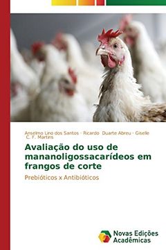 portada Avaliação do uso de mananoligossacarídeos em frangos de corte