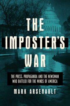 portada The Imposter'S War: The Press, Propaganda, and the Newsman who Battled for the Minds of America 