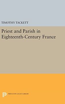portada Priest and Parish in Eighteenth-Century France (Princeton Legacy Library) (in English)
