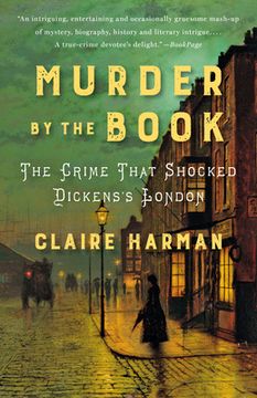 portada Murder by the Book: The Crime That Shocked Dickens's London 