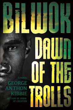 portada Bilwok: Dawn of the Trolls (en Inglés)