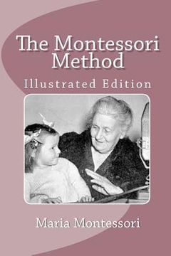 portada the montessori method (illustrated edition)