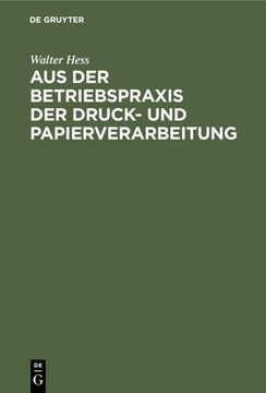 portada Aus der Betriebspraxis der Druck- und Papierverarbeitung (in German)