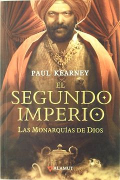 portada Monarquias de Dios 4. El Segundo Imperio (in Spanish)