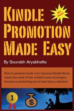 portada Kindle Promotion Made Easy: How to promote book over Amazon Kindle Store, make the most of the verified sales strategies, become a marketing pro i