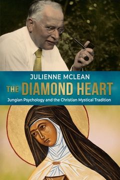 portada The Diamond Heart: Jungian Psychology and the Christian Mystical Tradition (en Inglés)
