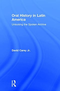 portada Oral History in Latin America: Unlocking the Spoken Archive (in English)