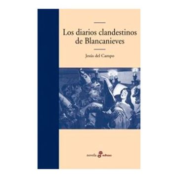 portada Los Diarios Clandestinos de Blancanieves (in Spanish)